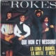 The Rokes - Quì Non C'È Nessuno / La Luna È Bianca, La Notte È Nera